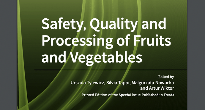 Safety, Quality and Processing of Fruits and Vegetables